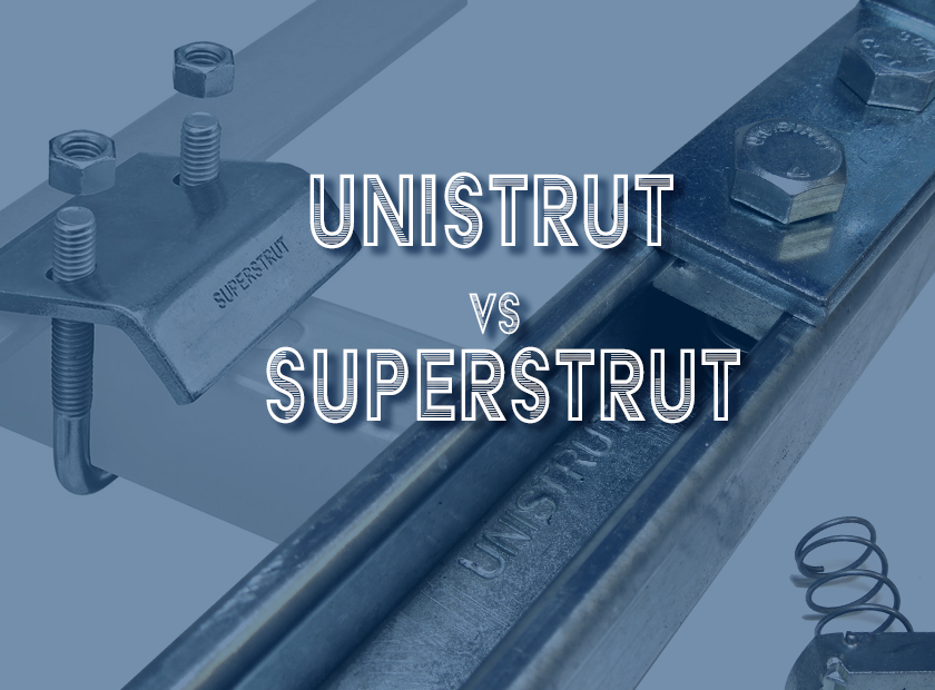 Superstrut vs. Unistrut: Which is the Best Choice for Strut Channel?